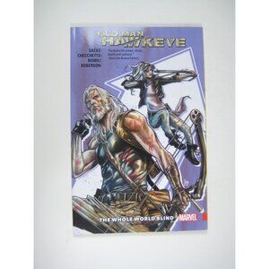 Marvel Old Man Hawkeye The Whole World Blind Graphic Novel Comic 2018 Paperback